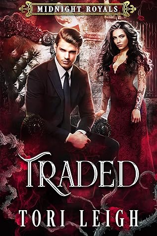 Traded (Midnight Royals, #1)