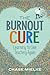 The Burnout Cure: Learning ...