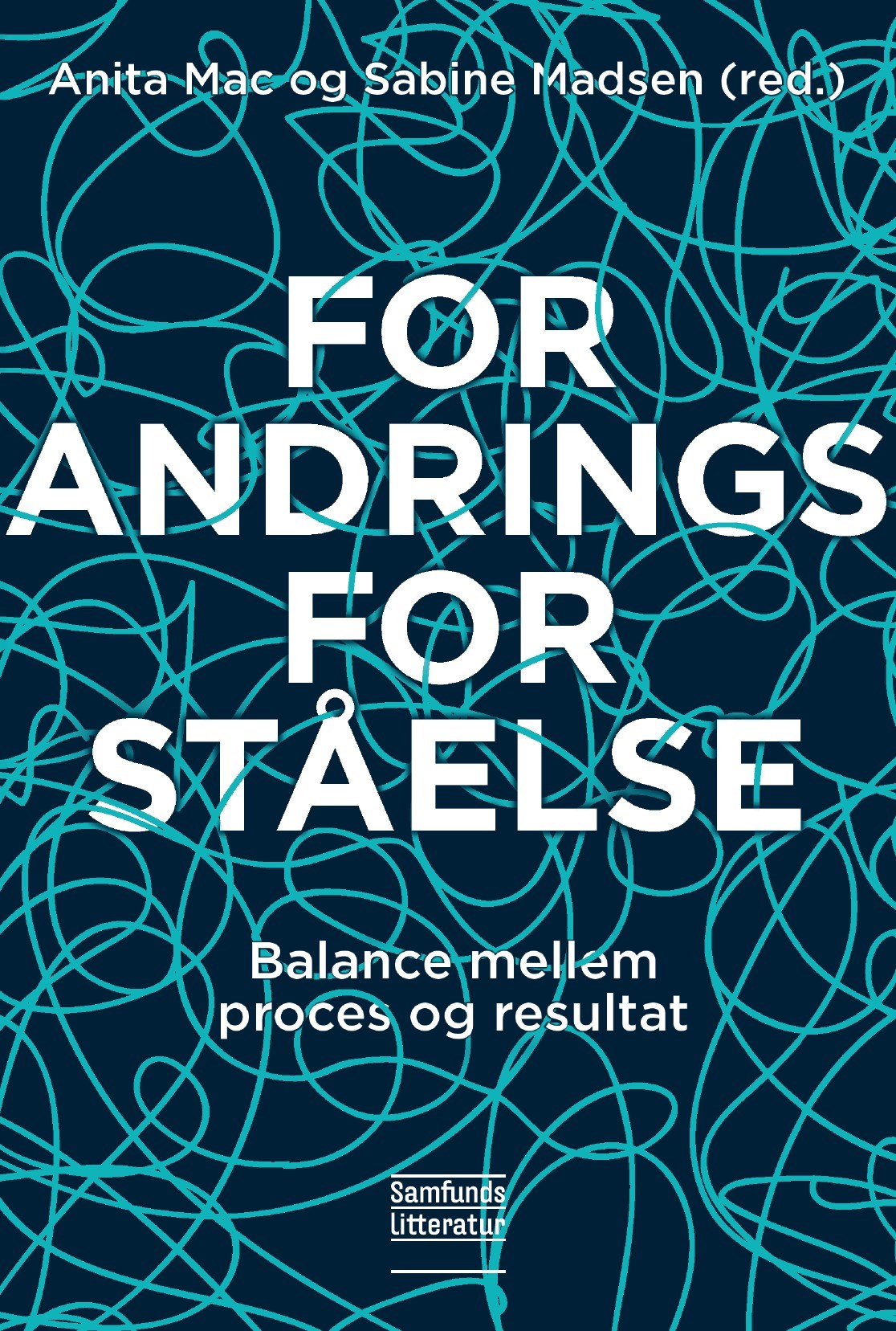 Forandringsforståelse: Balance Mellem Proces og Resultat