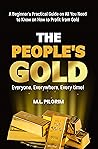 THE PEOPLE’S GOLD...