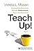 Empowering Educators through Relationships, Rigor, and Releva... by Venola L. Mason
