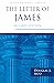 The Letter of James (The Pillar New Testament Commentary (PNTC))