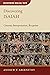 Discovering Isaiah: Content, Interpretation, Reception (Discovering Biblical Texts)
