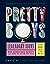 Pretty Boys by David Yi