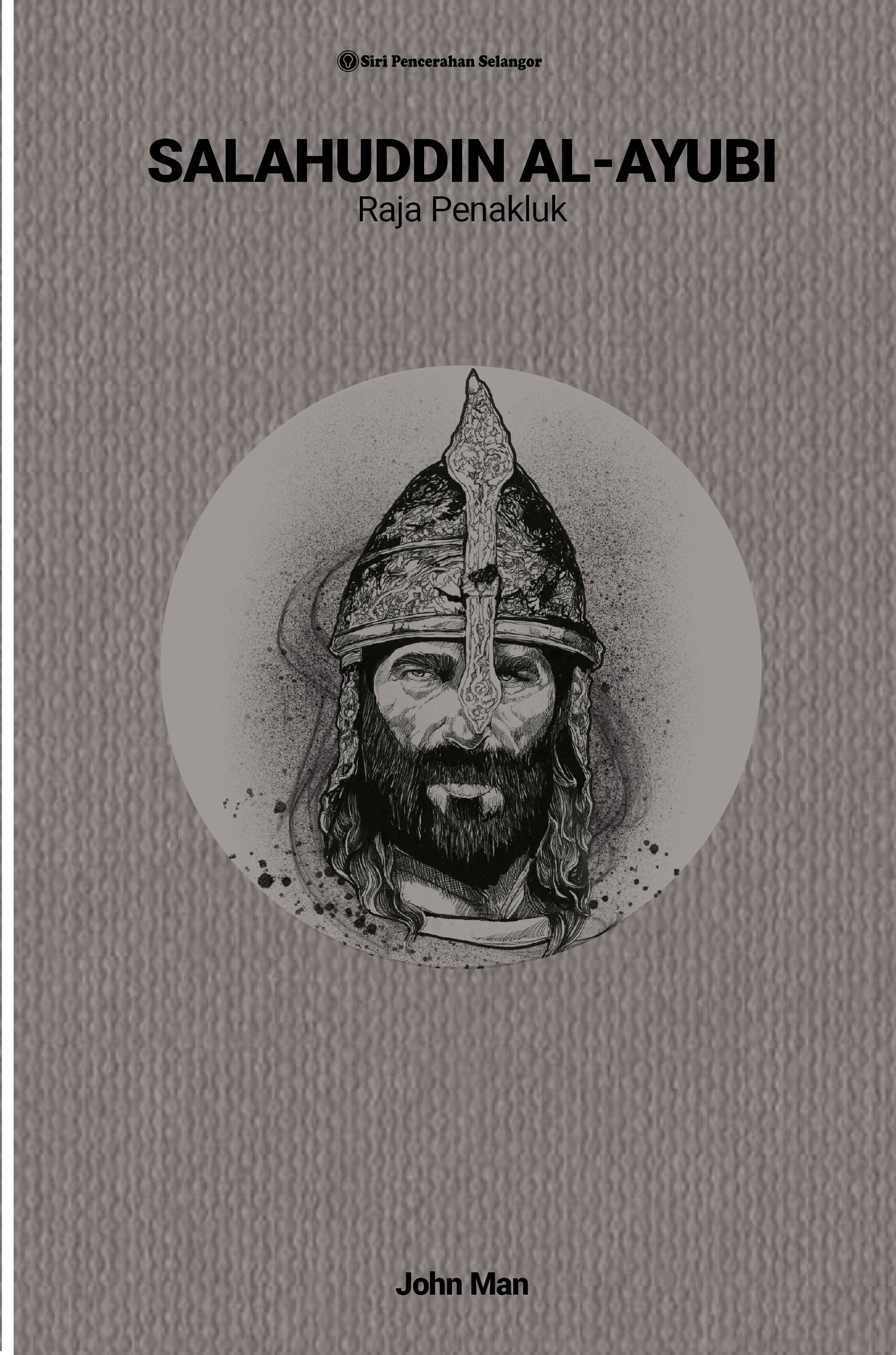 Salahuddin Al-Ayubi: Raja Penakluk