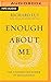 Enough about Me: The Unexpected Power of Selflessness