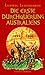 Die erste Durchquerung Australiens 1844 - 1846
