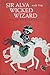 Sir Alva and the Wicked Wizard