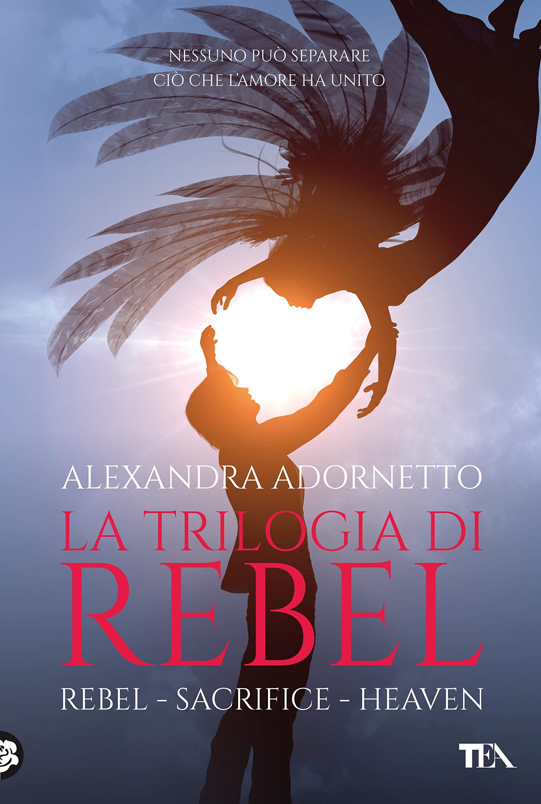 La trilogia di Rebel: Rebel, Sacrifice, Heaven (Italian Edition)