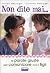 Non dite mai... le parole giuste per comunicare con i figli by Joseph Messinger