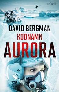 Kodnamn Aurora (Johanna Lindström #3)