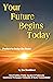 Your Future Begins Today by Jim   Davidson