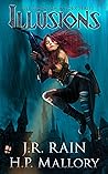 Illusions by J.R. Rain