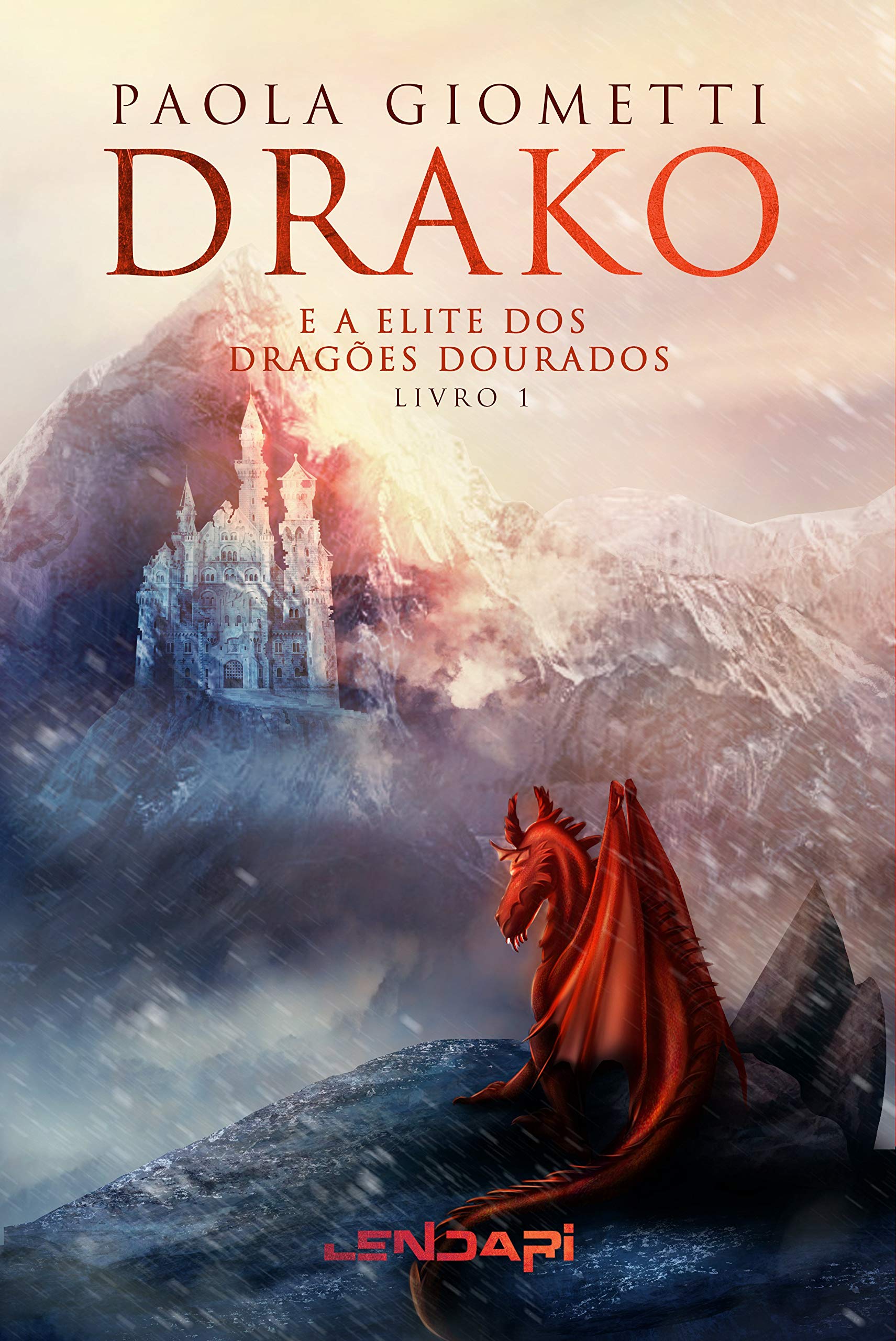 Drako e a Elite dos Dragões Dourados (Saga Drako #1)
