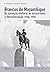 Brancos de Moçambique  by Fernando Tavares Pimenta