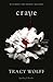 Crave (Crave, #1)