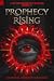 Prophecy Rising