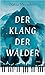 Der Klang der Wälder