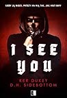 I See You