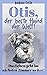 Otis, der beste Hund der Welt! by Barbara Costa