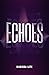 Echoes