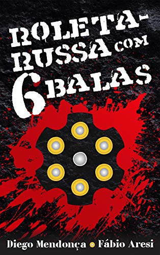 Roleta-Russa com 6 Balas