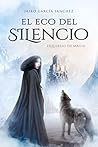 El eco del silencio by Jairo García Sánchez