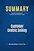 Summary: Customer Centric Selling: Review and Analysis of Bosworth and Holland's Book