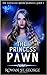 The Princess Pawn (The Cast...