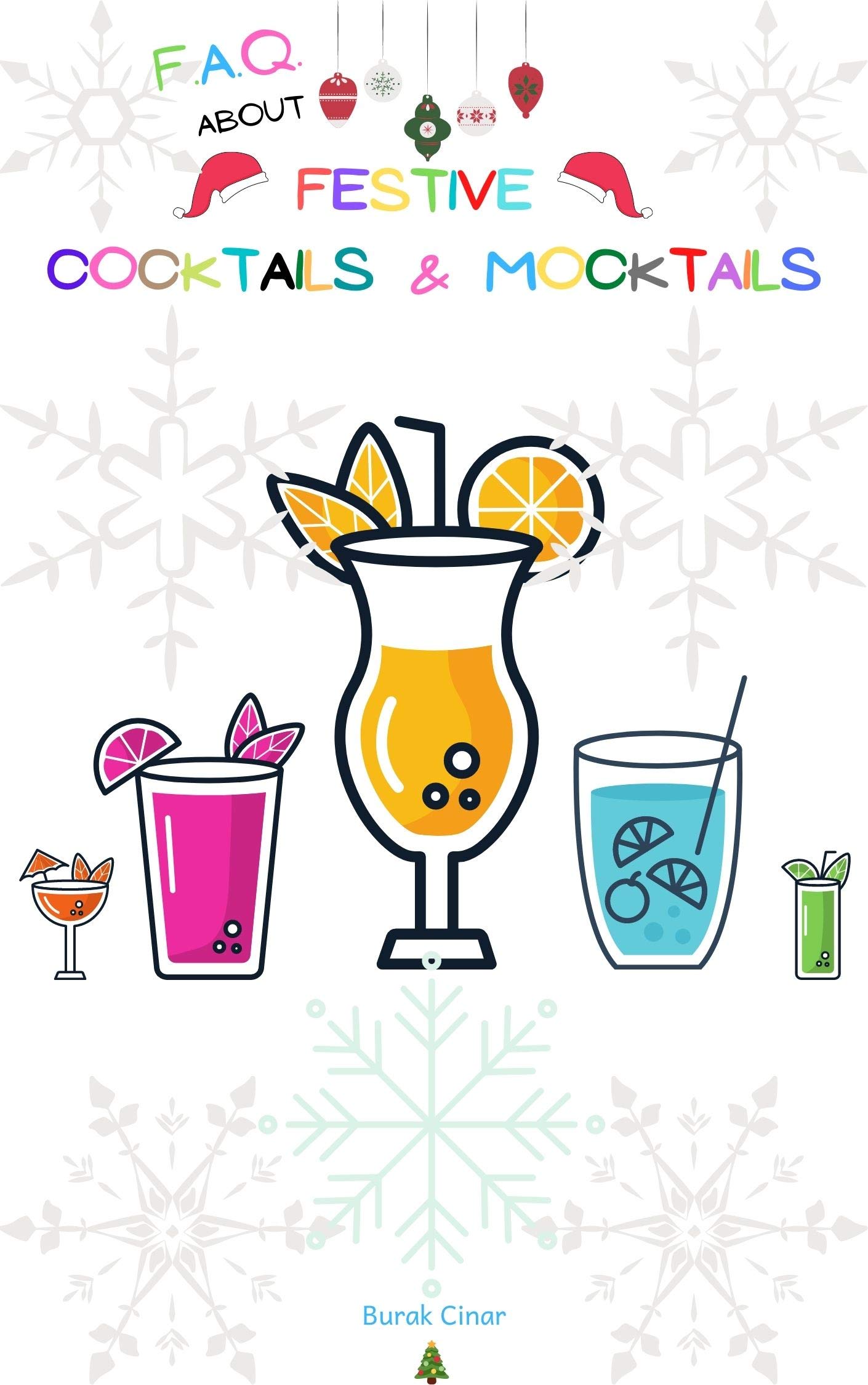 F.A.Q. About Festive Cocktails & Mocktails (Kindle Edition)