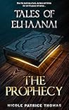 The Prophecy by Nicole Patrice Thomas The Prophecy by Nicole Patrice Thomas