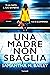 Una madre non sbaglia