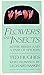 Flowers and Insects: Some B...
