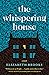 The Whispering House