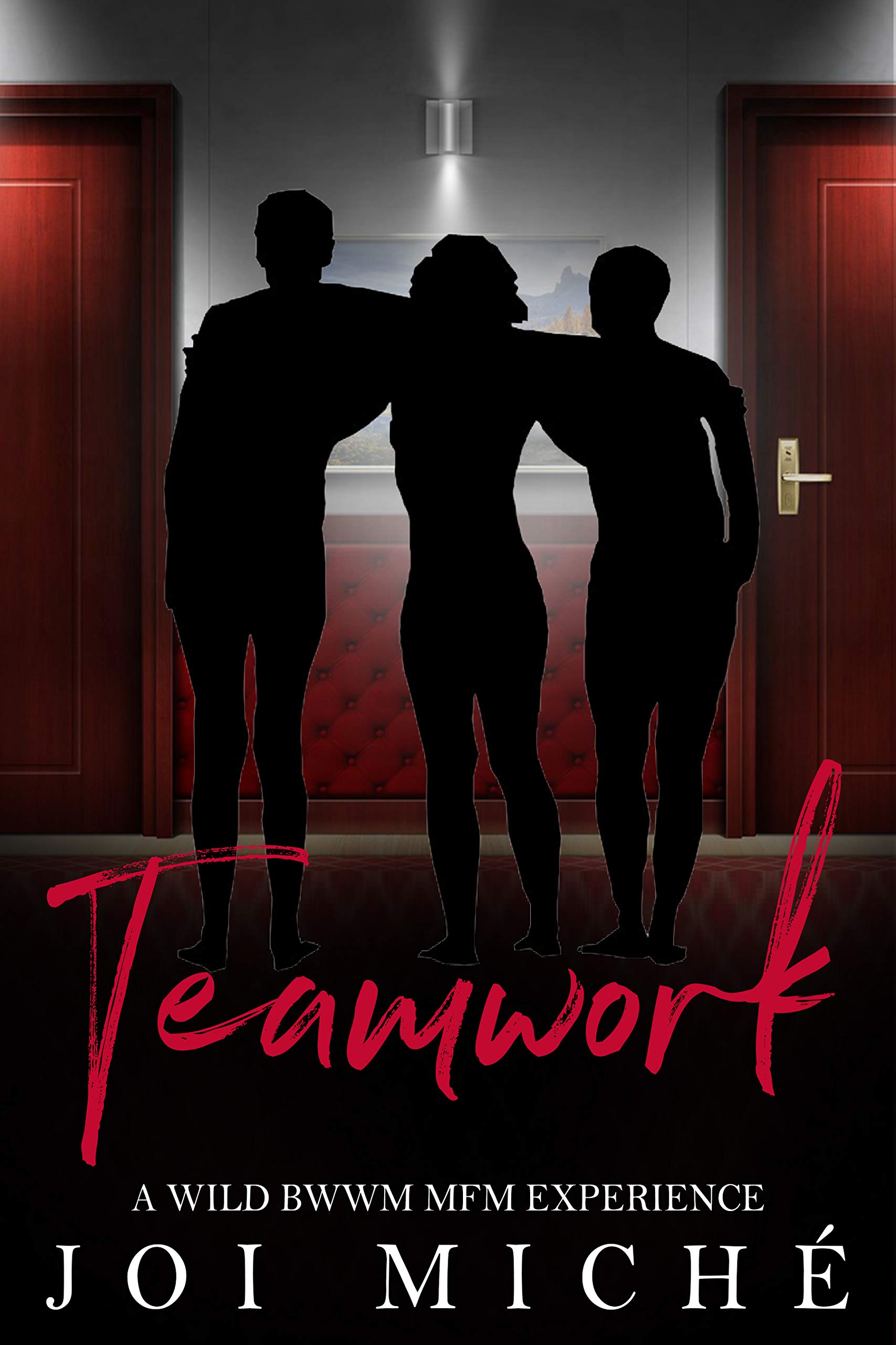 Teamwork: A Wild BWWM MFM Experience (Kindle Edition)