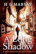 A Long Shadow (Chief Inspector Shadow Mystery #1)