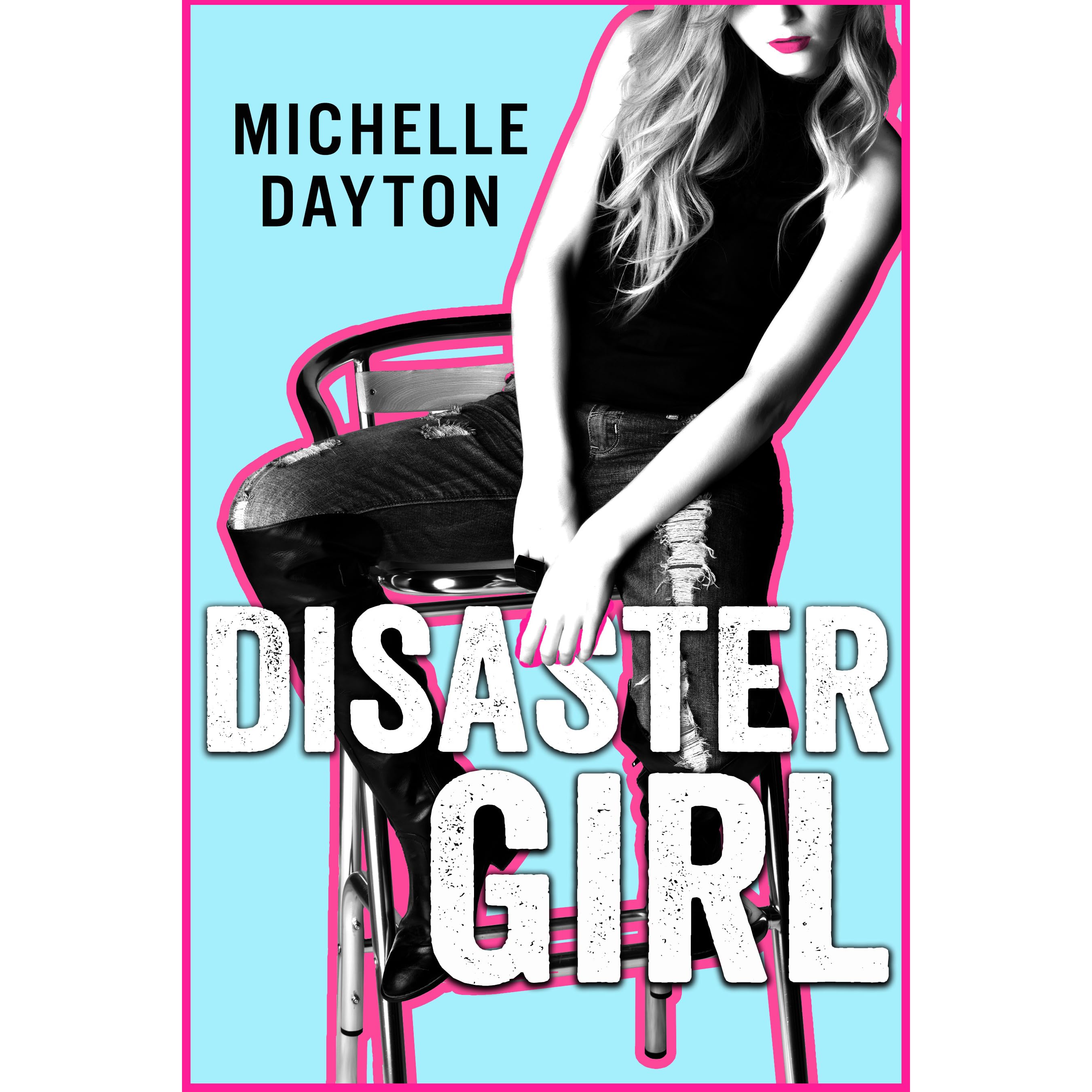 Disaster Girl (Tech-nically Love, #1