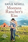 Montana Rancher's Kiss (The Cole Brothers, #2)