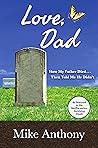 Love, Dad: How My Father Died... Then Told Me He Didn't