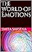 The World of Emotions by Smita Saksena