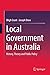 Local Government in Australia: History, Theory and Public Policy