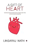 A Gift of Heart :...