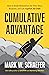 Cumulative Advantage by Mark W Schaefer