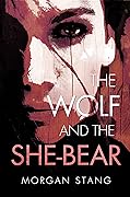 The Wolf and the She-Bear