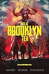 Hell At Brooklyn Tea (Raise Some Hell, #2)
