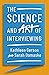 The Science and Art of Interviewing