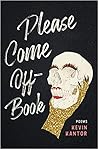 Please Come Off-Book (Button Poetry) Please Come Off-Book (Button Poetry)