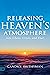 Releasing Heaven’s Atmosphere into Chaos, Crisis, and Fear