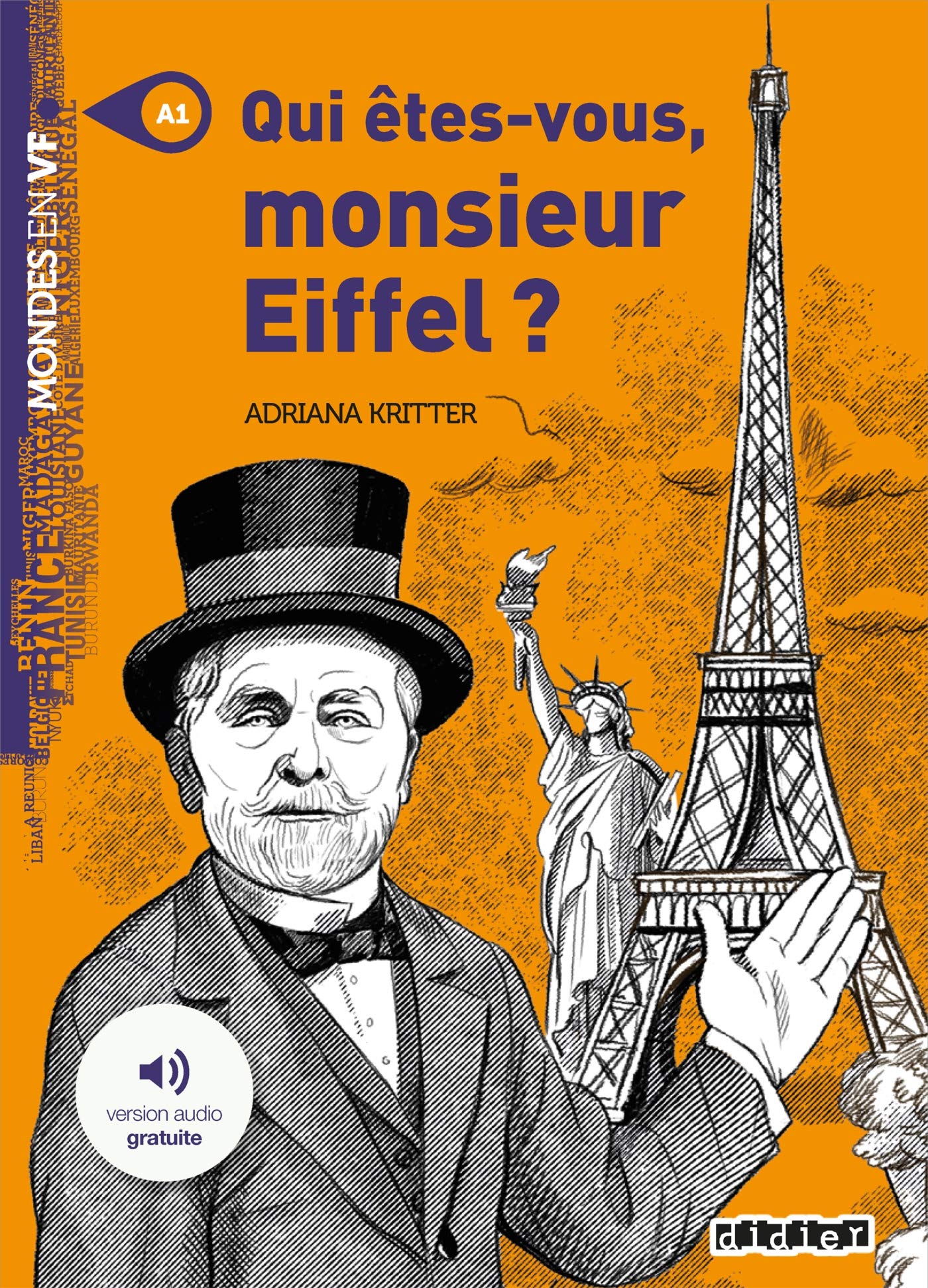 Mondes en VF - Qui êtes-vous Monsieur Eiffel ? - Niv. A1 - Livre + audios (Paperback)