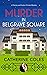 Murder in Belgrave Square (...